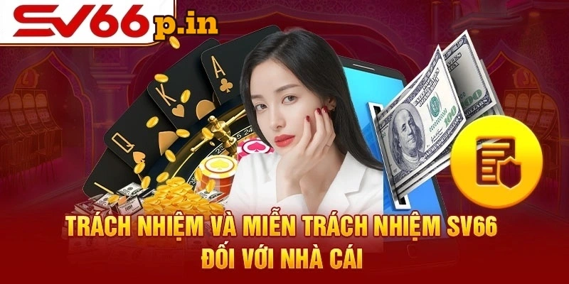 Trách nhiệm của nhà cái SV66