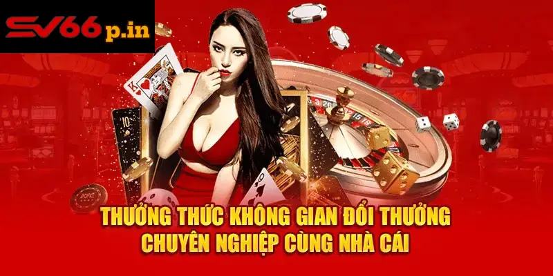 Đánh giá SV66 là sảnh game rất đáng tham gia